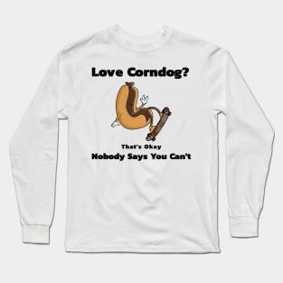 Funny Hot Dog Corndog Lover Long Sleeve T-Shirt